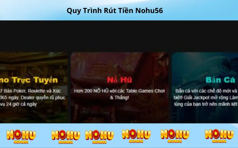 Quy Trình Rút Tiền Nohu56