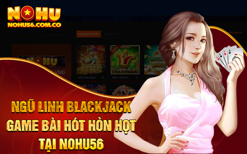 Ngũ Linh Blackjack