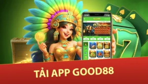 Tải App Good88