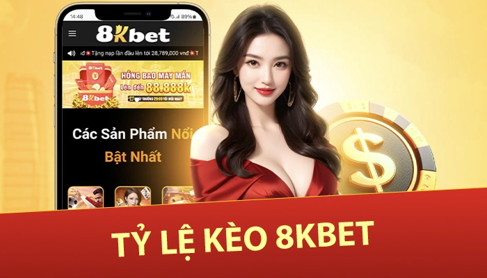 Tỷ lệ kèo 8kbet