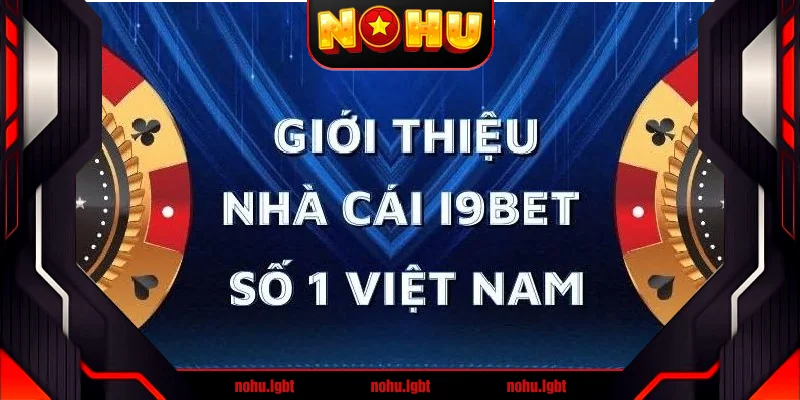 Nhận xét và đánh giá thứ hạng về i9Bet Nhận xét và đánh giá thứ hạng về i9Bet