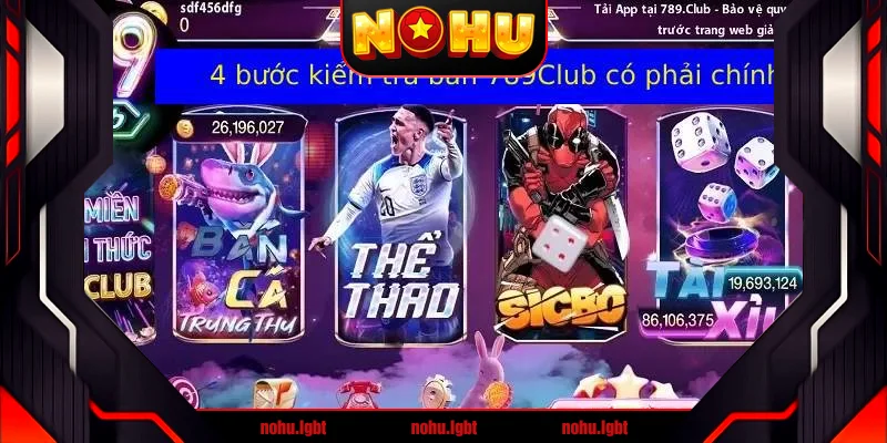 Hướng dẫn bạn phân biệt 789Club chính hãng và giả mạo Hướng dẫn bạn phân biệt 789Club chính hãng và giả mạo